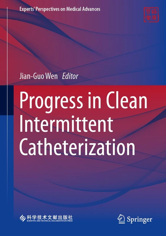 Progress in Clean Intermittent Catheterization (Experts' Perspectives on Medical Advances)