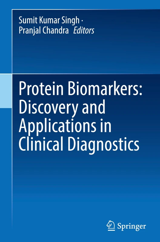 Springer - Protein Biomarkers: Discovery and Applications