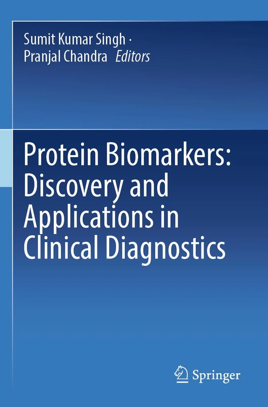 Protein Biomarkers: Discovery and Applications in Clinical Diagnostics