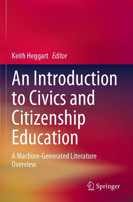 An Introduction to Civics and Citizenship Education: A Machine-Generated Literature Overview