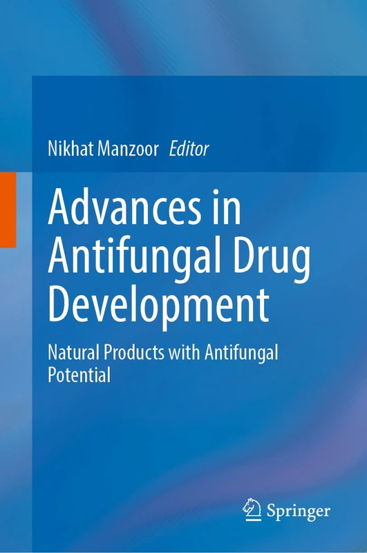 Advances in Antifungal Drug Development: Natural Products with Antifungal Potential