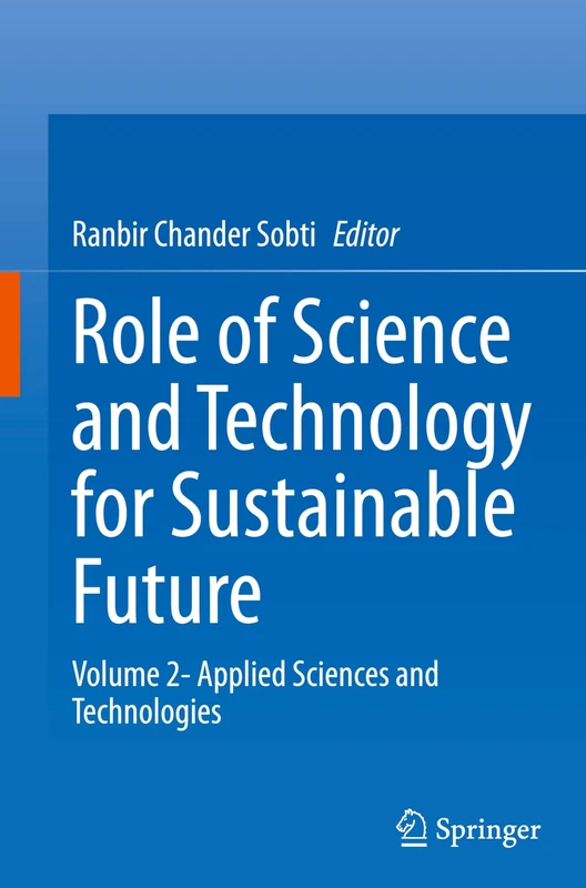 Role of Science and Technology for Sustainable Future: Volume 2- Applied Sciences and Technologies