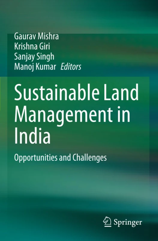 Sustainable Land Management in India: Opportunities and Challenges