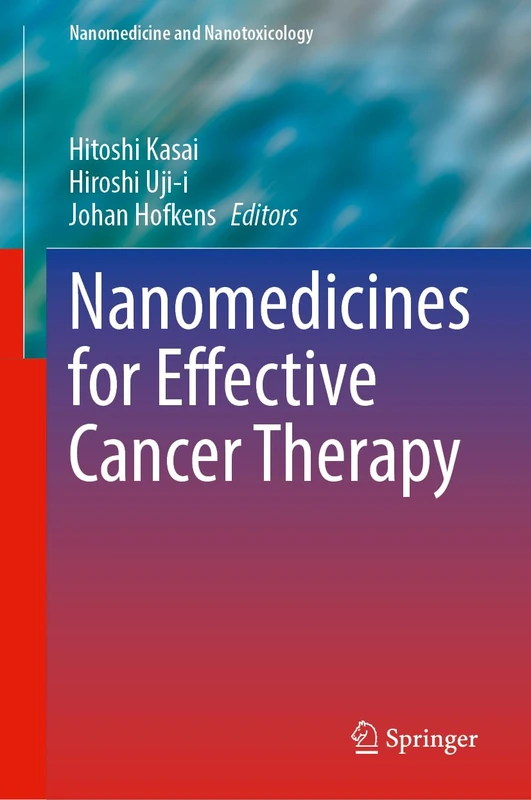 Nanomedicines for Effective Cancer Therapy (Nanomedicine and Nanotoxicology)