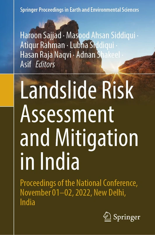 Landslide Risk Assessment and Mitigation in India: Proceedings of the National Conference, November 01-02, 2022, New Delhi, India (Springer Proceedings in Earth and Environmental Sciences) - Image 1