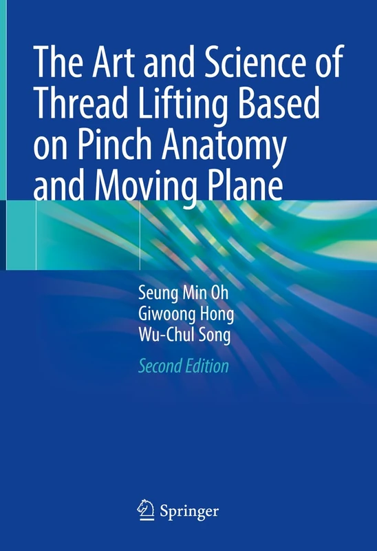 Springer - The Art and Science of Thread Lifting Book
