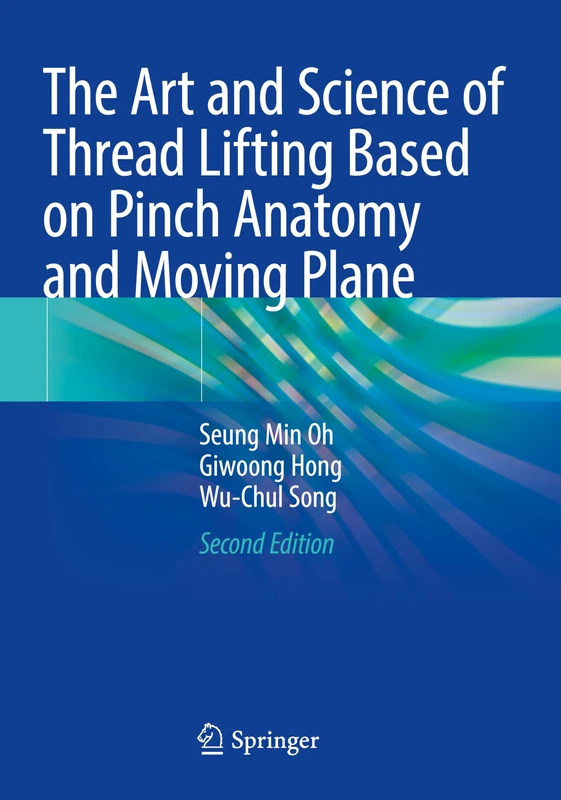 The Art and Science of Thread Lifting Based on Pinch Anatomy and Moving Plane - Image 1