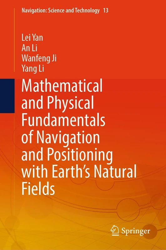 Springer Mathematical and Physical Fundamentals of Navigation