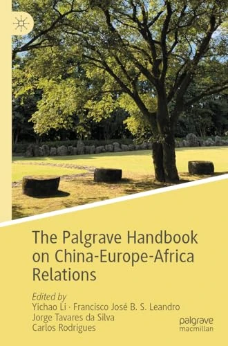 The Palgrave Handbook on China-Europe-Africa Relations