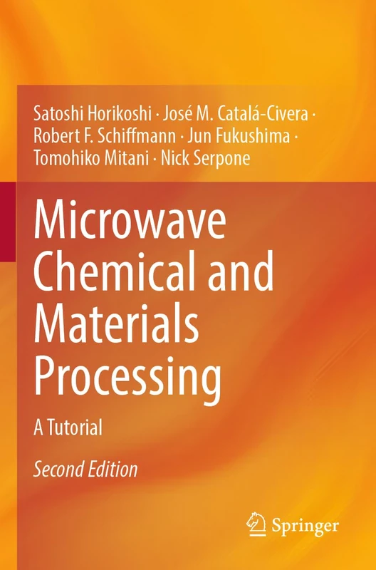Microwave Chemical and Materials Processing: A Tutorial