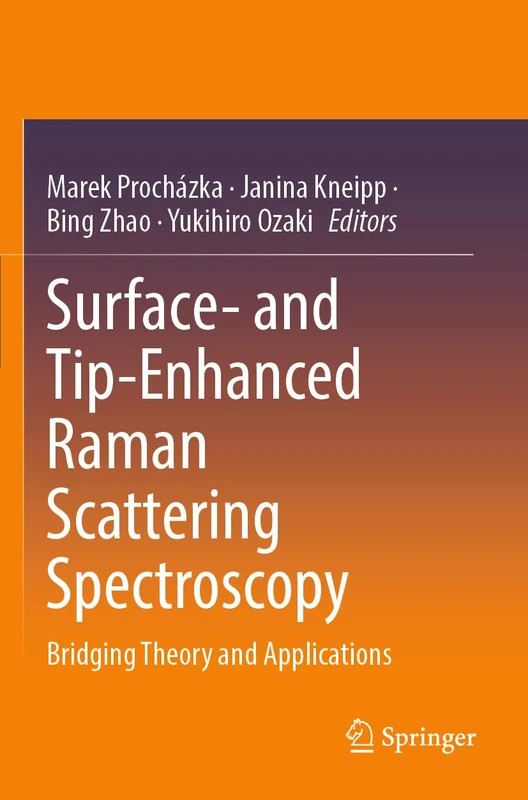 Surface- and Tip-Enhanced Raman Scattering Spectroscopy: Bridging Theory and Applications