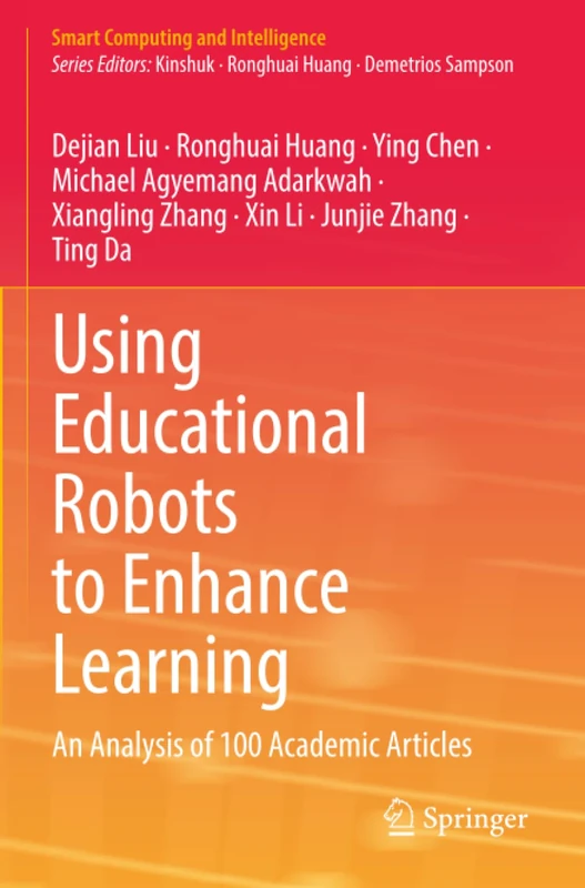Using Educational Robots to Enhance Learning: An Analysis of 100 Academic Articles (Smart Computing and Intelligence)
