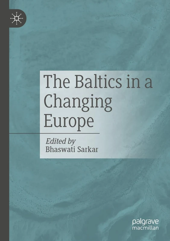 The Baltics in a Changing Europe