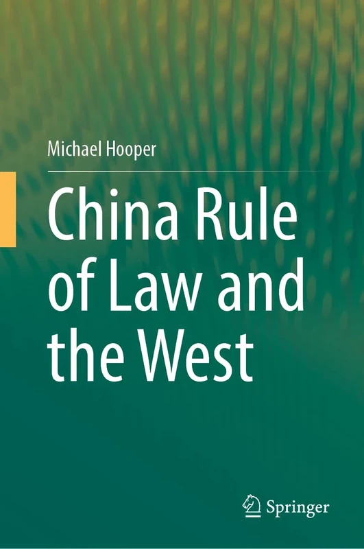 China Rule of Law and the West