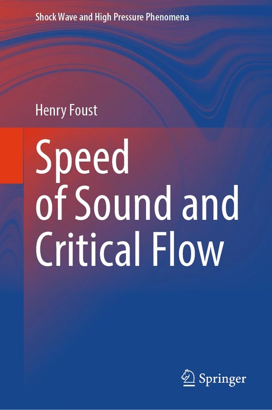 Speed of Sound and Critical Flow (Shock Wave and High Pressure Phenomena)