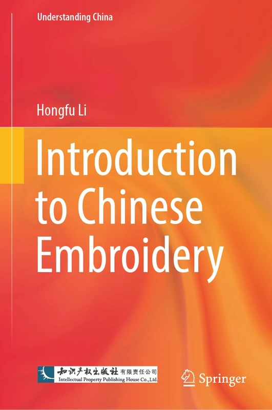 Introduction to Chinese Embroidery (Understanding China)