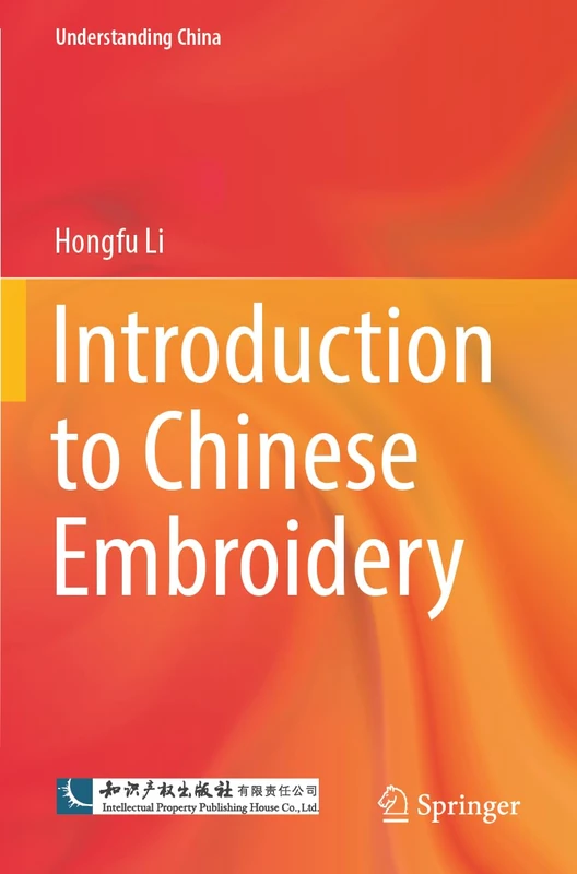 Introduction to Chinese Embroidery (Understanding China)