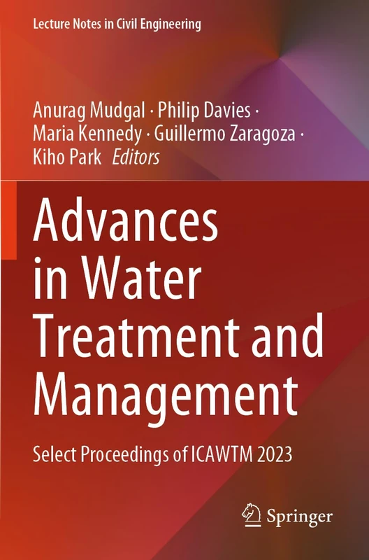 Advances in Water Treatment and Management: Select Proceedings of ICAWTM 2023 (Lecture Notes in Civil Engineering, 536)