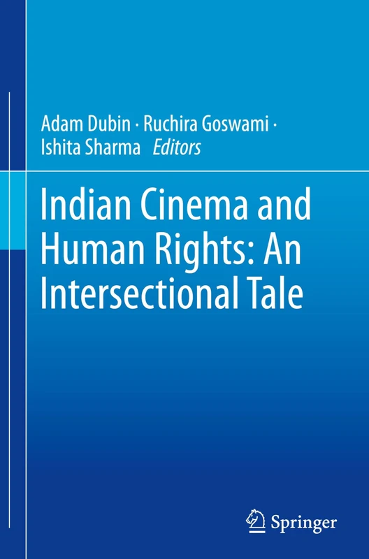 Springer - Indian Cinema and Human Rights: An Intersectional Tale