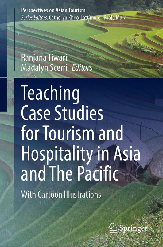Teaching Case Studies for Tourism and Hospitality in Asia and The Pacific: With Cartoon Illustrations (Perspectives on Asian Tourism)