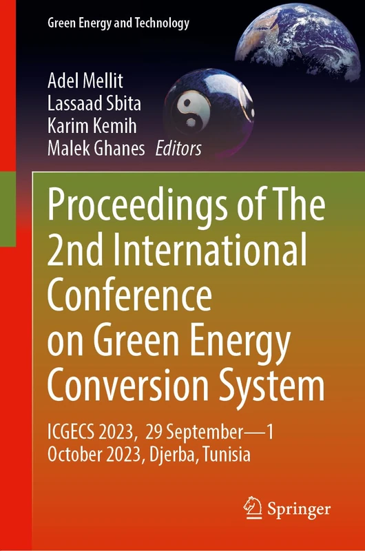 Proceedings of the 2nd International Conference on Green Energy Conversion System: ICGECS 2023, 29 September–1 October 2023, Djerba, Tunisia (Green Energy and Technology)