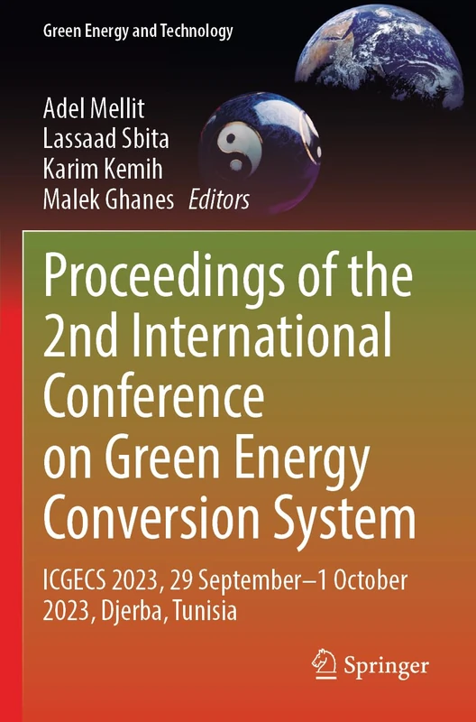 Proceedings of the 2nd International Conference on Green Energy Conversion System: ICGECS 2023, 29 September–1 October 2023, Djerba, Tunisia (Green Energy and Technology)