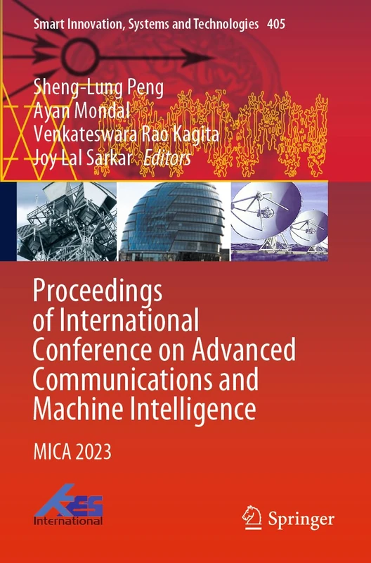 Proceedings of International Conference on Advanced Communications and Machine Intelligence: MICA 2023 (Smart Innovation, Systems and Technologies, 405)