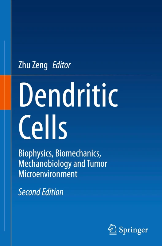 Dendritic Cells: Biophysics, Biomechanics, Mechanobiology and Tumor Microenvironment