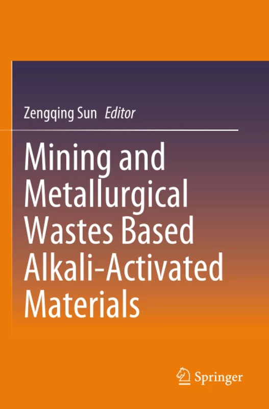 Mining and Metallurgical Wastes Based Alkali-Activated Materials