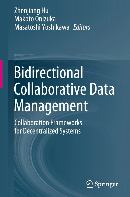Bidirectional Collaborative Data Management: Collaboration Frameworks for Decentralized Systems