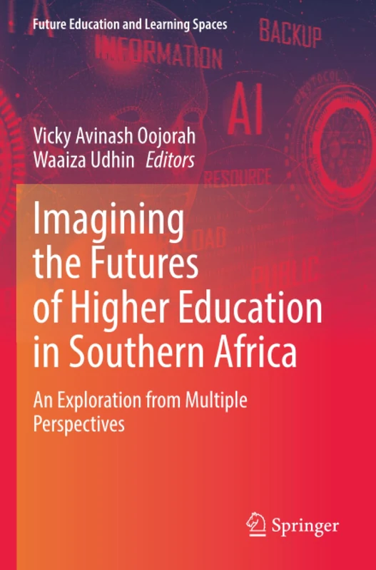 Springer - Imagining the Futures of Higher Education in Southern Africa