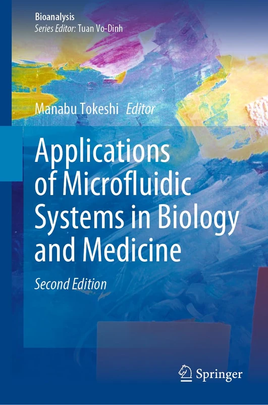 Applications of Microfluidic Systems in Biology and Medicine: 13 (Bioanalysis, 13)