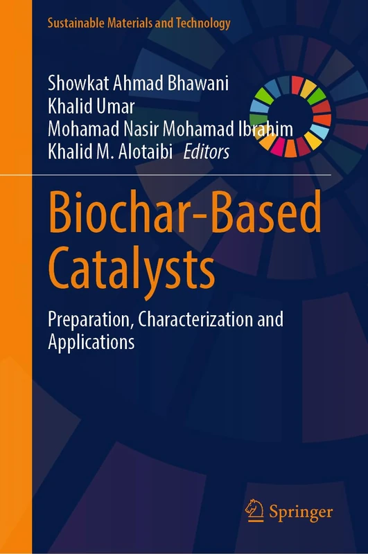 Biochar-Based Catalysts: Preparation, Characterization and Applications (Sustainable Materials and Technology)