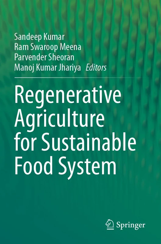 Regenerative Agriculture for Sustainable Food Systems