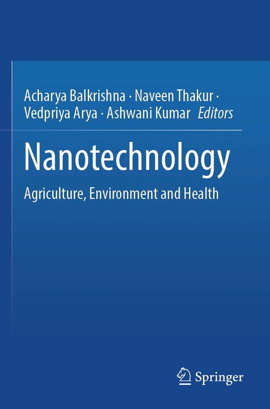 Nanotechnology: Agriculture, Environment and Health