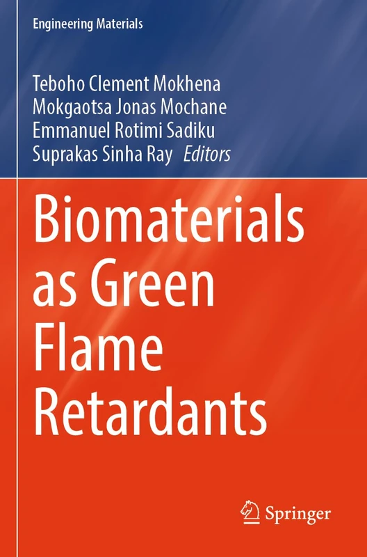Biomaterials as Green Flame Retardants (Engineering Materials)