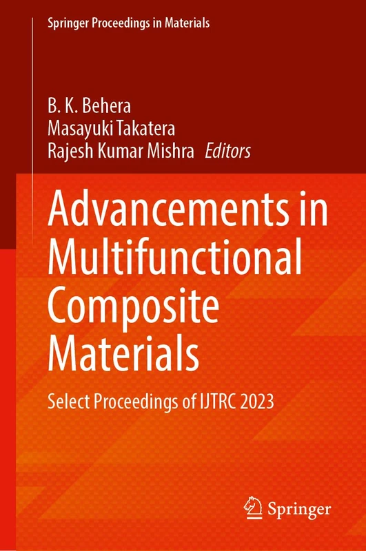 Advancements in Multifunctional Composite Materials: Select Proceedings of IJTRC 2023: 59 (Springer Proceedings in Materials, 59)
