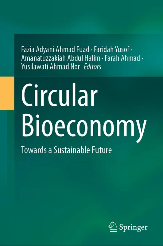 Springer Circular Bioeconomy: Towards a Sustainable Future