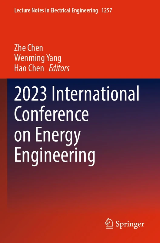 2023 International Conference on Energy Engineering (Lecture Notes in Electrical Engineering, 1257)