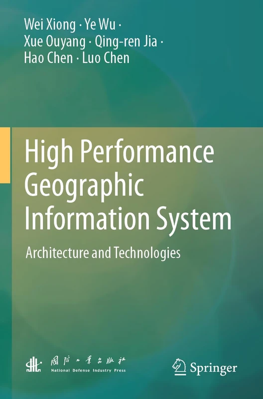 High Performance Geographic Information System: Architecture and Technologies