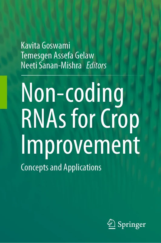 Non-coding RNAs for Crop Improvement: Concepts and Applications