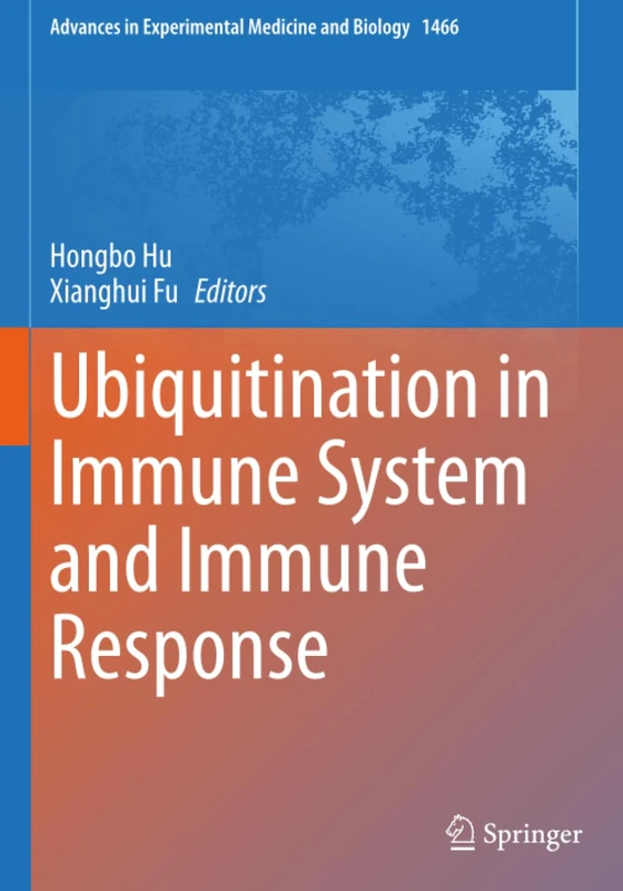 Ubiquitination in Immune System and Immune Response (Advances in Experimental Medicine and Biology)