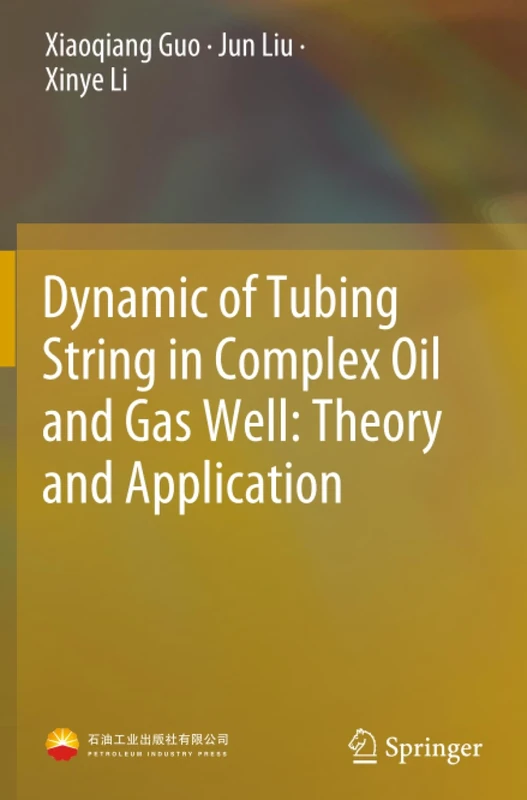 Dynamic of Tubing String in Complex Oil and Gas Well: Theory and Application