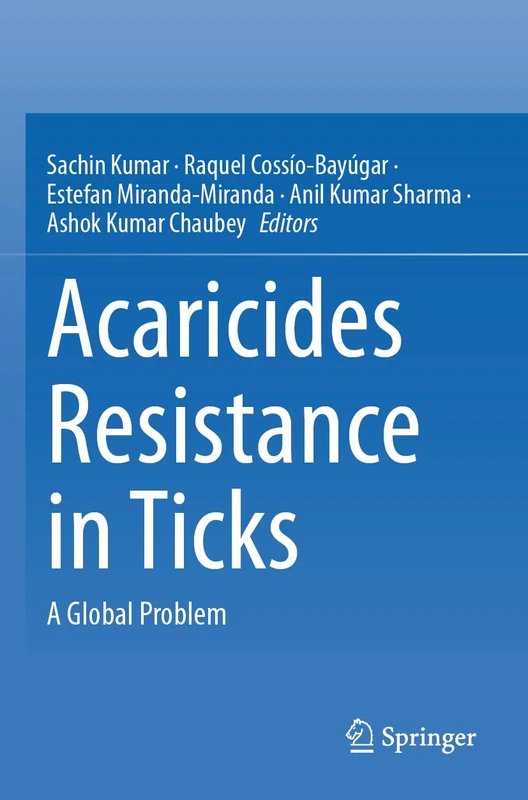Acaricides Resistance in Ticks: A Global Problem