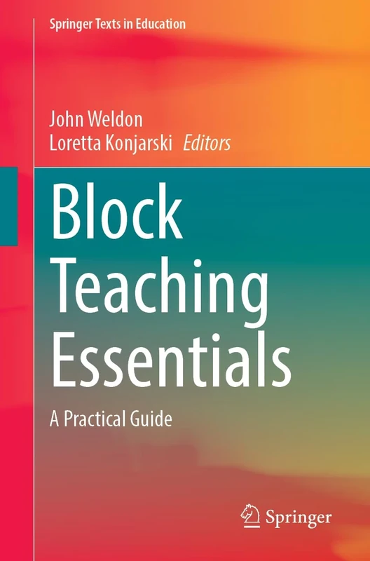 Block Teaching Essentials: A Practical Guide (Springer Texts in Education)