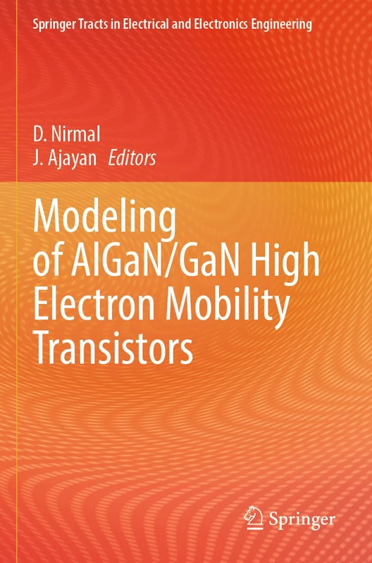 Modeling of AlGaN/GaN High Electron Mobility Transistors (Springer Tracts in Electrical and Electronics Engineering)