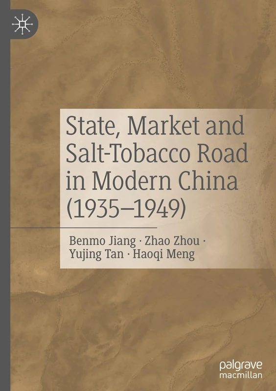 State, Market and Salt-Tobacco Road in Modern China (1935–1949)