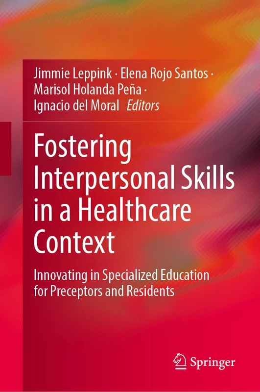 Fostering Interpersonal Skills in a Healthcare Context: Innovating in Specialized Education for Preceptors and Residents