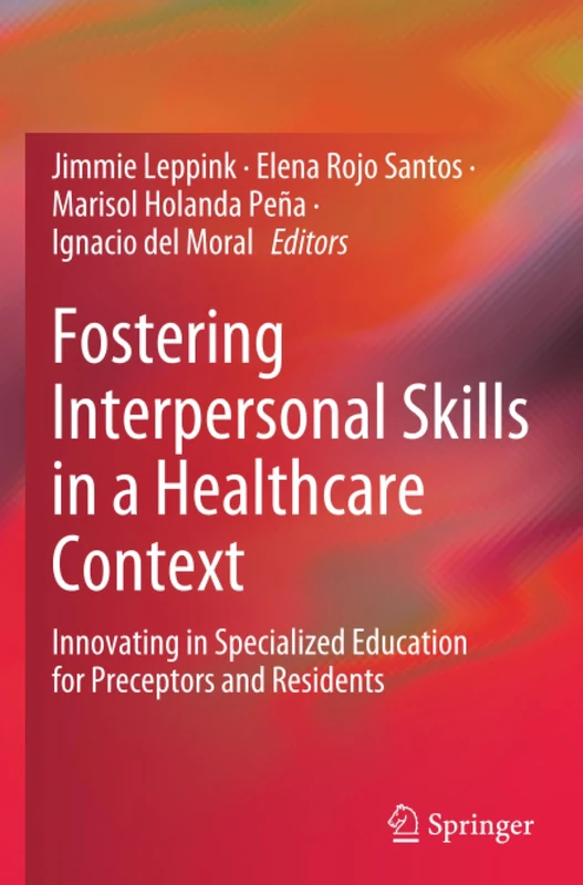 Fostering Interpersonal Skills in a Healthcare Context: Innovating in Specialized Education for Preceptors and Residents