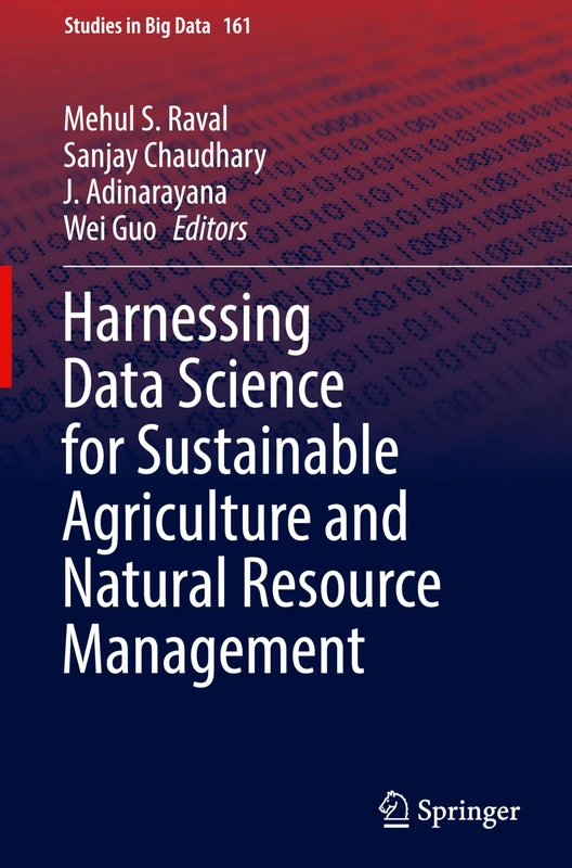 Harnessing Data Science for Sustainable Agriculture and Natural Resource Management: 161 (Studies in Big Data, 161)